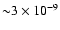 ${\sim}3\times10^{-9}$