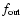 $f_{{\rm out}}$