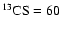 $^{13}\rm CS=60$
