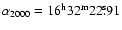 $\alpha_{2000}=16^{\rm h}32^{\rm m}22\fs 91$