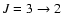 $J = 3\rightarrow 2$