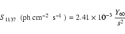 \begin{displaymath}\mbox{$S_{1137}$ }\ (\mbox{ph~\mbox{cm$^{-2}$ }~\mbox{s$^{-1}$ }}) = 2.41 \times 10^{-3}\ \frac{Y_{60}}{s^2}
\end{displaymath}