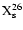 ${\rm X}^{26}_{\rm s}$