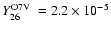 $\mbox{$Y_{26}^{\rm O7V}$ }= 2.2 \times 10^{-5}$