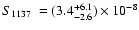$\mbox{$S_{1137}$ }= (3.4_{-2.6}^{+6.1}) \times 10^{-8}$