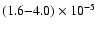 $(1.6 {-} 4.0) \times 10^{-5}$