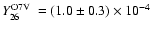 $\mbox{$Y_{26}^{\rm O7V}$ }= (1.0 \pm 0.3) \times 10^{-4}$