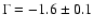 $\Gamma=-1.6\pm0.1$