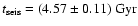 $t_{\rm seis} = (4.57 \pm 0.11) \; {\rm Gyr}$