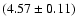 $(4.57 \pm 0.11)$