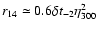 $r_{14}\simeq0.6\delta
t_{-2}\eta_{300}^2$