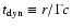 $t_{\rm dyn}\equiv r/\Gamma
c$