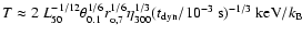 $T\approx 2~
L_{50}^{-1/12}\theta_{0.1}^{1/6}r_{\rm o,7}^{1/6}\eta_{300}^{1/3}(t_{\rm
dyn}/10^{-3}~{\rm s})^{-1/3}~{\rm keV}/k_{\rm B}$