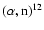 $(\alpha,{\rm n})^{12}$