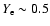$Y_{\rm e}\sim0.5$