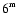 $\mbox{\rm 6}^{\mbox{\rm\tiny m}}$