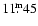 ${11\fm45}$