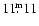 ${11\fm11}$