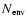 $N_{\rm env}$