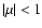 $\vert\mu\vert<1$