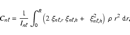 \begin{displaymath}C_{n\ell} = \frac{1}{I_{n\ell}}\int_0^R \left (2 ~\xi_{n\ell,...
...n\ell,h} + ~ ~
\xi_{n\ell,h}^2 \right ) ~\rho ~r^2 ~ {\rm d}r,
\end{displaymath}