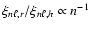 $\xi_{n\ell,r}/\xi_{n\ell,h}\propto n^{-1}$