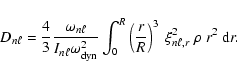 \begin{displaymath}D_{n\ell} = \frac{4}{3} \frac{\omega_{n\ell }}{I_{n\ell}\omeg...
...\frac{r}{R}
\right )^3 ~\xi_{n\ell,r}^2 ~\rho~ r^2 ~ {\rm d}r.
\end{displaymath}