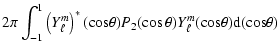 $\displaystyle 2 \pi \int_{-1}^1 \left (Y_{\ell}^m\right)^*({\rm cos}\theta)
P_2(\cos\theta) Y_{\ell}^m({\rm cos}\theta) {\rm d}({\rm cos}\theta)$