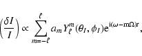 \begin{displaymath}\left (\frac{\delta I}{I} \right ) \propto \sum_{m=-\ell}^{\e...
...\theta_I,\phi_I) {\rm e}^{\rm {i} (\omega - m\Omega) {\it t}},
\end{displaymath}