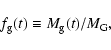\begin{displaymath}f_{\rm g}(t)\equiv M_{{\rm g}}(t)/M_{\rm G},
\end{displaymath}