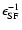 $\epsilon_{\rm SF}^{-1}$