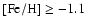 $\rm [Fe/H] \ge -1.1$