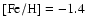$\rm [Fe/H]=-1.4$