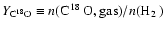 $\ensuremath{Y_{\rm C^{18}O}}\equiv{}n(\ensuremath{\mbox{C$\ensuremath{\:\!}^{18}\ensuremath{\!\;\!}$ O},{\rm gas}} )/n(\mbox{H$_2$ })$