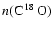 $n(\mbox{C$\ensuremath{\:\!} ^{18}\ensuremath{\!\;\!} $ O})$