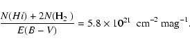 \begin{displaymath}\frac{N(H {\sc i})+2N(\mbox{H$_2$ })}{E(B-V)} = \mbox{${5.8}\times10^{21}$ }~\ensuremath{{\rm cm}^{-2}} ~\mbox{mag}^{-1}.
\end{displaymath}