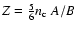 $Z=\frac{5}{6}\ensuremath{n_{\rm c}} ~A/B$