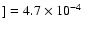 $]=\mbox{${4.7}\times10^{-4}$ }$