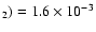 $_2)={1.6}\times10^{-3}$