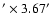 $' \times 3.67'$