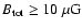 $B_{\rm tot}\ge10~\mu{\rm G}$