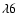 $\lambda6$