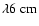 $\lambda6~{\rm cm}$