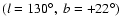 $(l=130^\circ,~b=+22^\circ)$