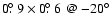 $0\hbox{$.\!\!^\circ$ }9 \times
0\hbox{$.\!\!^\circ$ }6\;@\;{-20^\circ}$