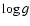 $\log g$