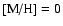 $\mbox{\rm [{\rm M}/{\rm H}]}=0$