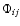 $\Phi_{ij}$