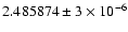 $2.485874\pm3\times10^{-6}$