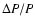 $\Delta P/P$
